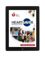 Heartsaver® First Aid CPR AED Digital Reference Guide